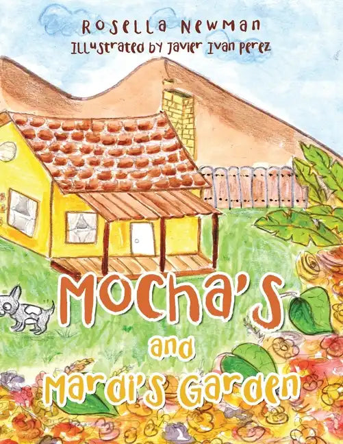Mocha's and Mardi's Garden - Paperback