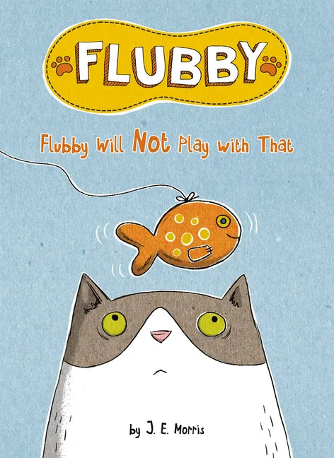 Flubby Will Not Play with That - Hardcover