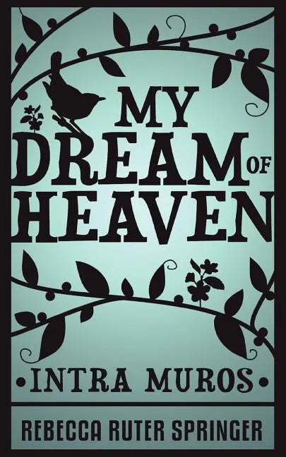 My Dream of Heaven - Paperback