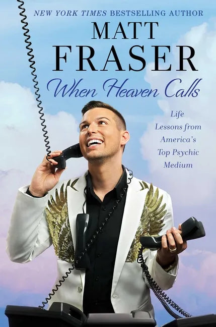 When Heaven Calls: Life Lessons from America's Top Psychic Medium - Paperback