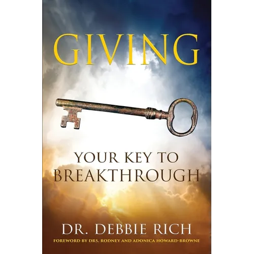 Giving: Your Key to Breakthrough - Paperback