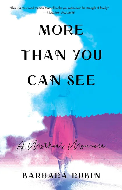 More Than You Can See: A Mother's Memoir - Paperback
