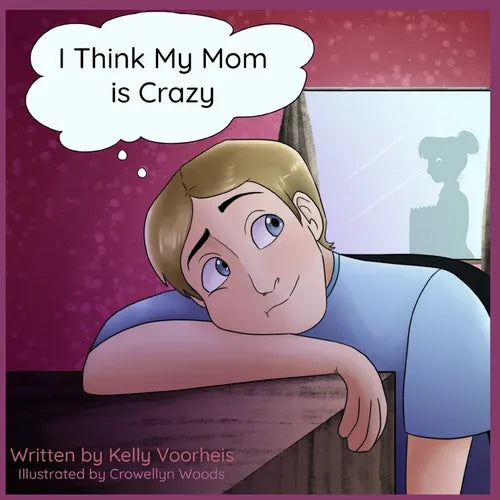 I Think My Mom is Crazy - Paperback