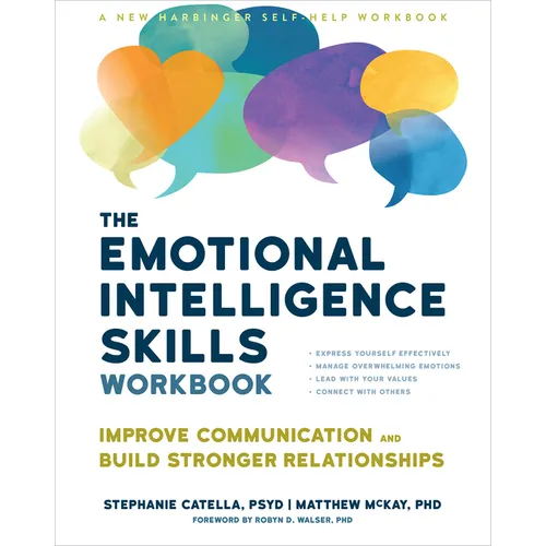 The Emotional Intelligence Skills Workbook: Improve Communication and Build Stronger Relationships - Paperback