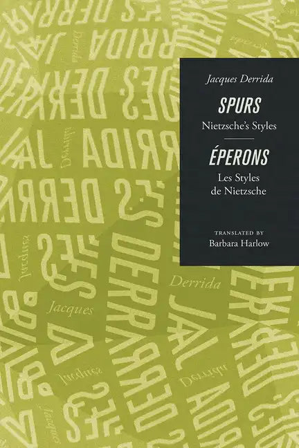 Spurs: Nietzsche's Styles/Eperons: Les Styles de Nietzsche - Paperback