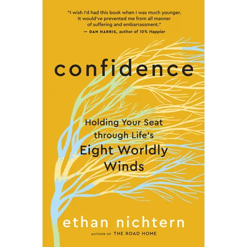 Confidence: Holding Your Seat Through Life's Eight Worldly Winds - Paperback