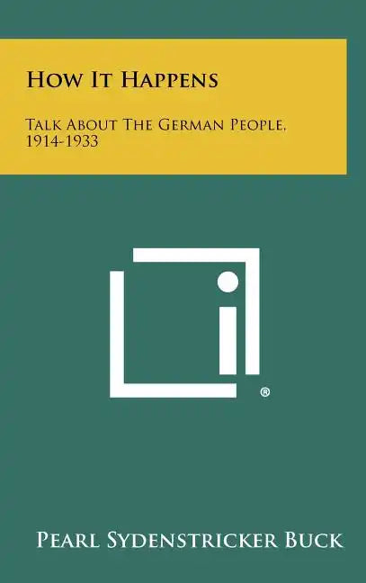 How It Happens: Talk About The German People, 1914-1933 - Hardcover