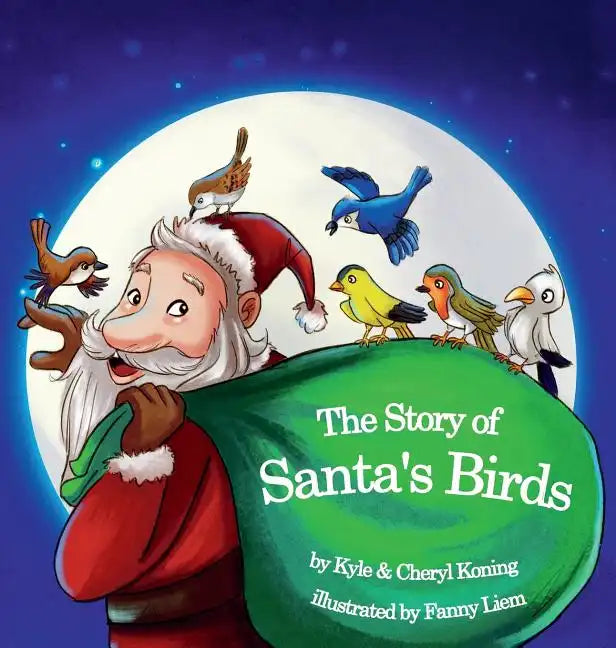 The Story of Santa's Birds - Hardcover