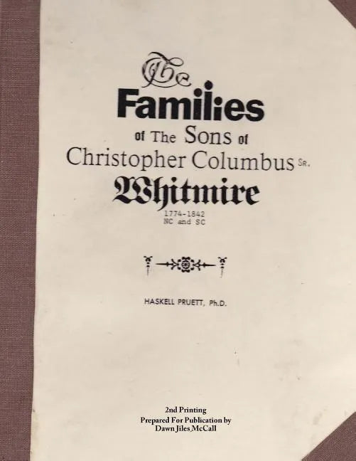 The Families of the Sons of Christopher Columbus Whitmire Sr 1774-1842 NC and SC - Paperback