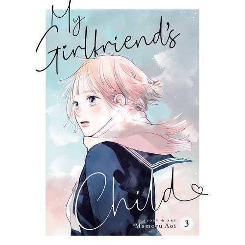 My Girlfriend's Child Vol. 3 - Paperback