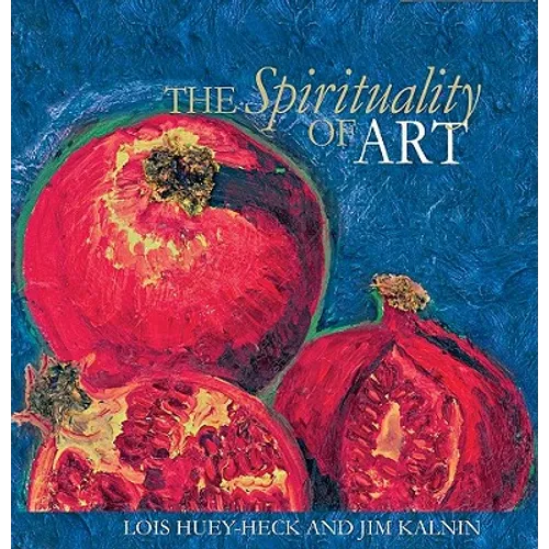 The Spirituality of Art - Hardcover