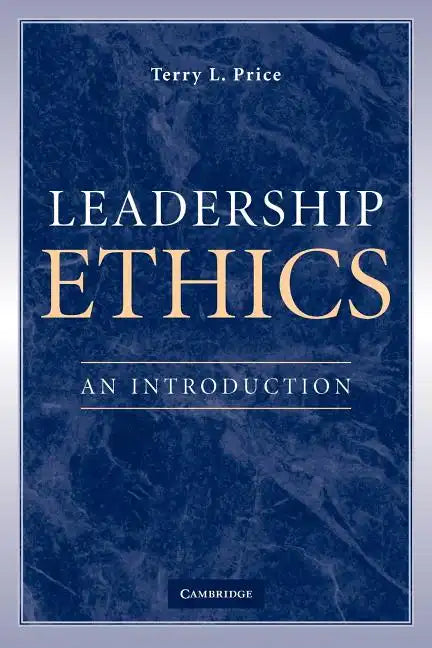 Leadership Ethics: An Introduction - Paperback