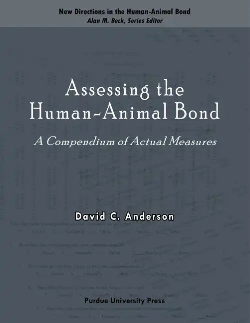 Assessing the Human-Animal Bond: A Compendium of Actual Measures - Paperback