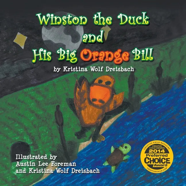 Winston the Duck and His Big Orange Bill - Paperback
