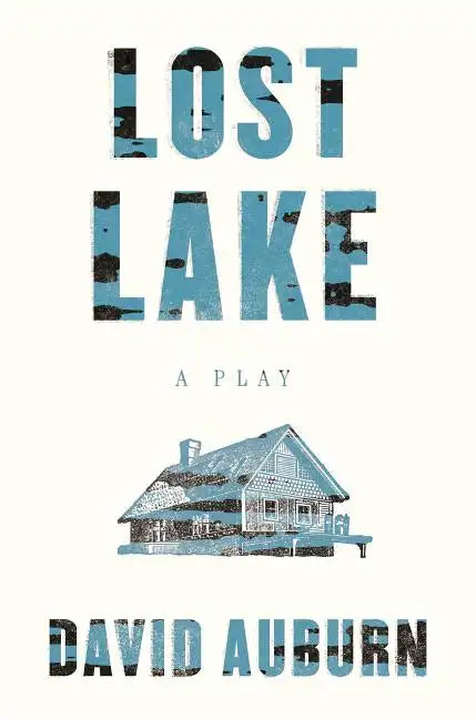 Lost Lake: A Play - Paperback