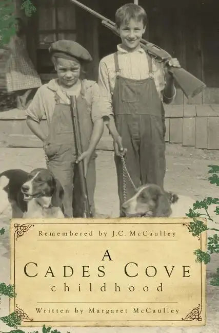 A Cades Cove Childhood - Hardcover