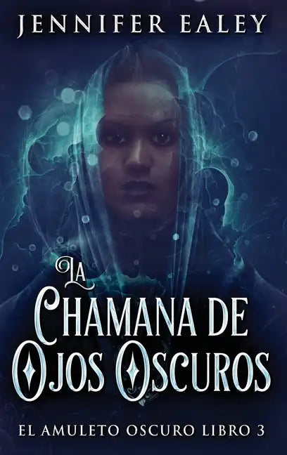 La Chamana de Ojos Oscuros - Hardcover