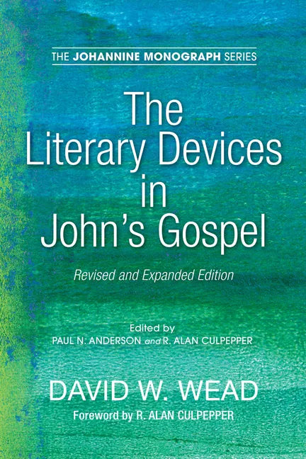 The Literary Devices in John's Gospel: Revised and Expanded Edition - Hardcover
