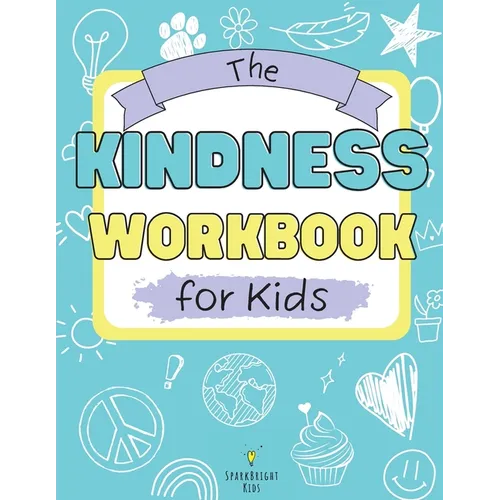 The Kindness Workbook for Kids - Paperback
