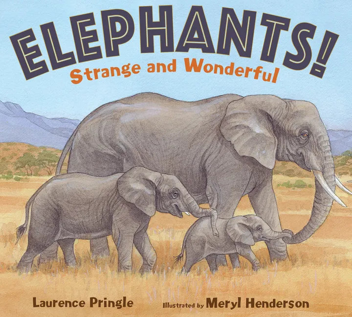 Elephants!: Strange and Wonderful - Hardcover