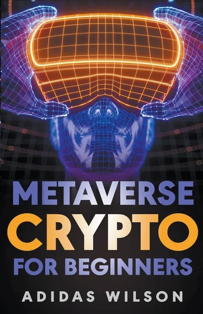 Metaverse Crypto For Beginners - Paperback