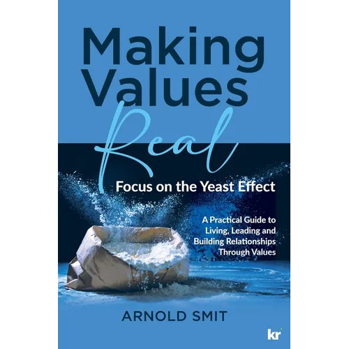 Making Values Real: Focus on the Yeast Effect