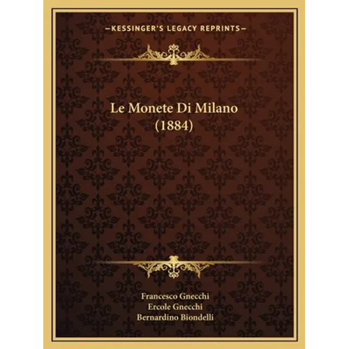 Le Monete Di Milano (1884) - Paperback