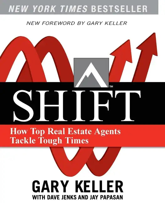 Shift: How Top Real Estate Agents Tackle Tough Times (Paperback) - Paperback