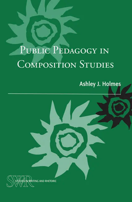 Public Pedagogy in Composition Studies - Paperback