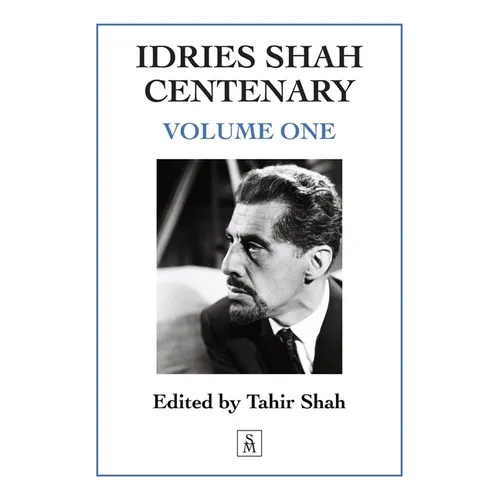 Idries Shah Centenary: Volume One - Paperback