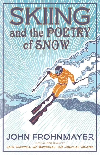 Skiing and the Poetry of Snow - Paperback