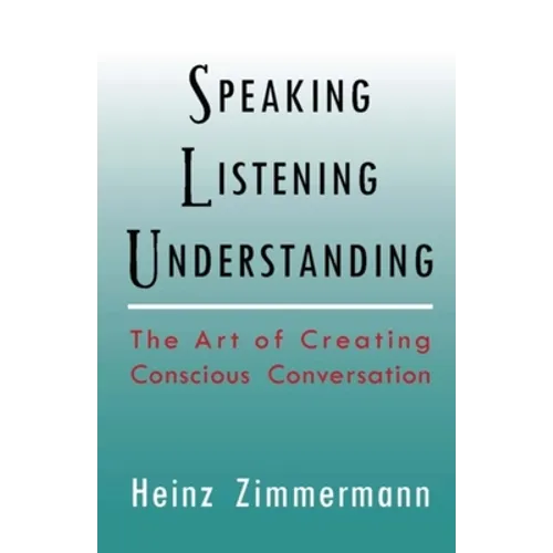 Speaking, Listening, Understanding - Paperback