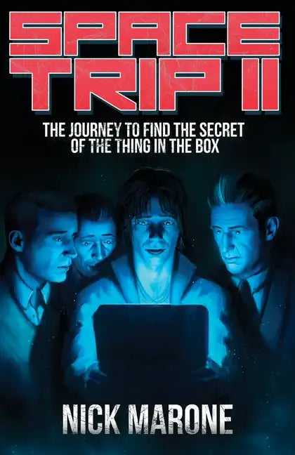 Space Trip II: The Journey to Find the Secret of the Thing in the Box - Paperback