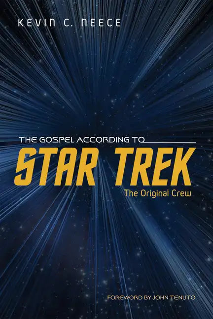 The Gospel According to Star Trek: The Original Crew - Paperback