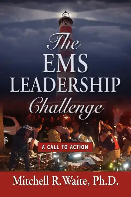 The EMS Leadership Challenge: A Call To Action - Paperback