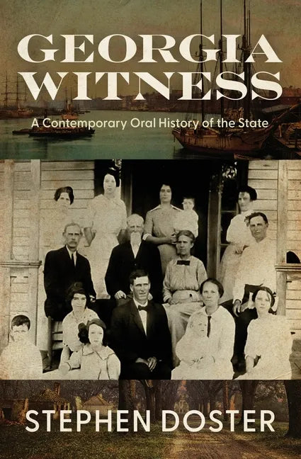 Georgia Witness: A Contemporary Oral History of the State - Paperback