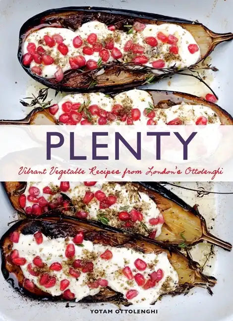 Plenty: Vibrant Vegetable Recipes from London's Ottolenghi - Hardcover