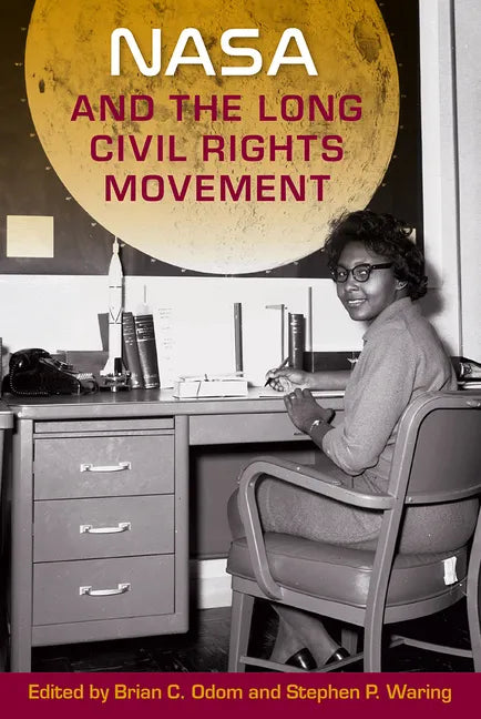 NASA and the Long Civil Rights Movement - Paperback