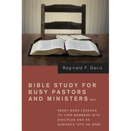 Bible Study for Busy Pastors and Ministers, Volume 3 - Hardcover