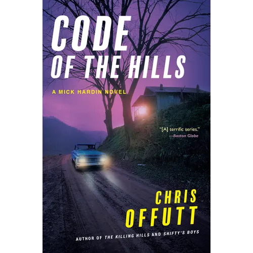 Code of the Hills: A Mick Hardin Novel - Paperback