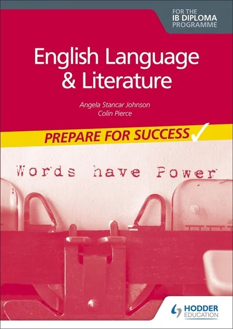 English Language and Literature for the IB Diploma: Prepare for Success: Hodder Education Group - Paperback