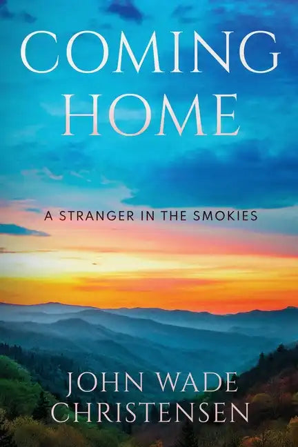 Coming Home: A Stranger In the Smokies - Paperback