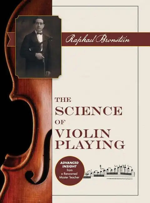 The Science of Violin Playing - Hardcover