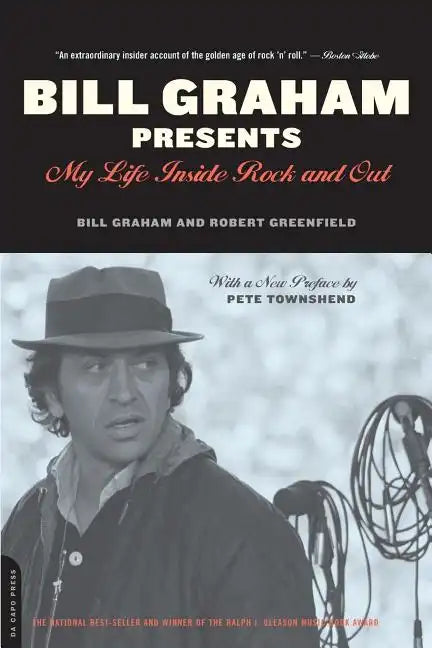 Bill Graham Presents: My Life Inside Rock and Out - Paperback