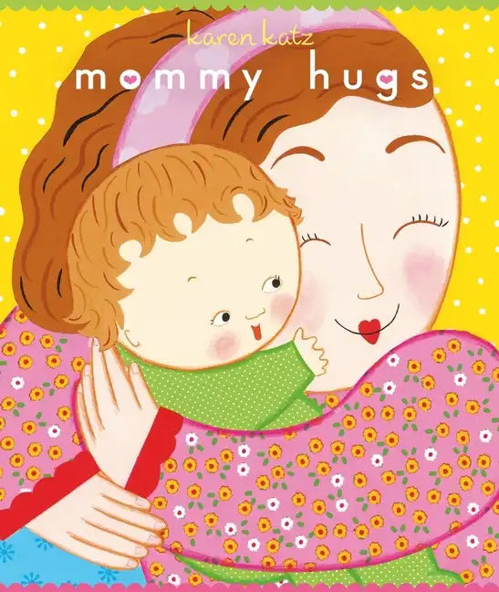 Mommy Hugs - Board Book