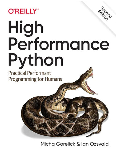 High Performance Python: Practical Performant Programming for Humans - Paperback
