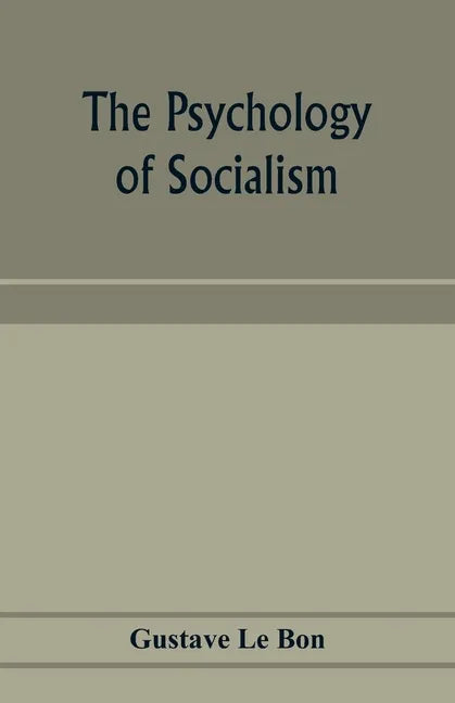 The psychology of socialism - Paperback