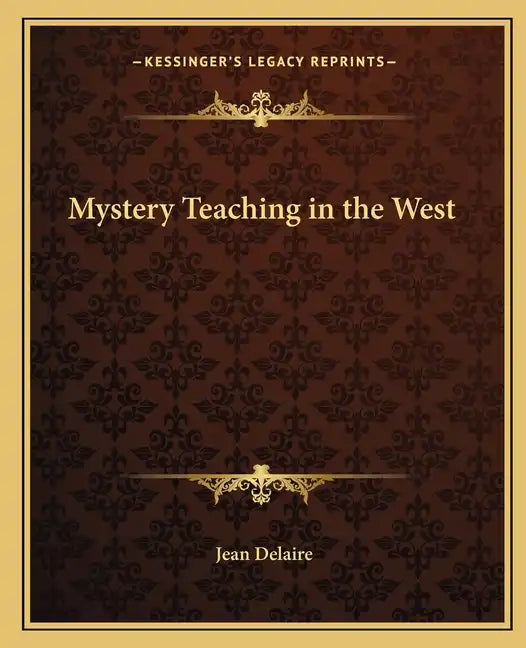 Mystery Teaching in the West - Paperback