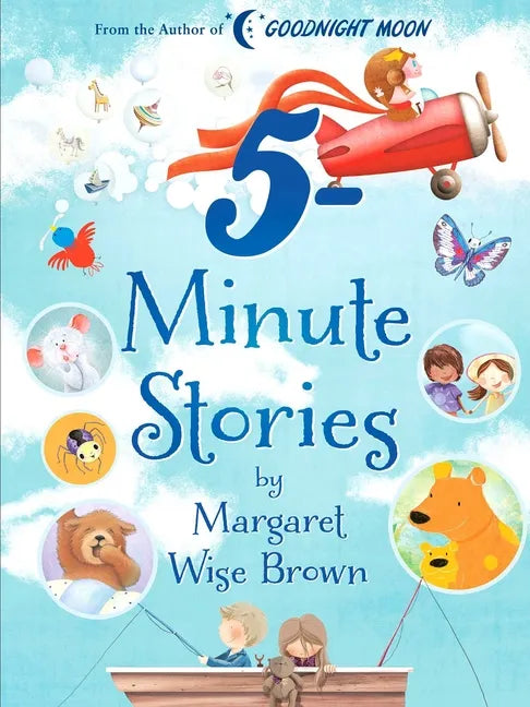 Margaret Wise Brown 5-Minute Stories - Hardcover