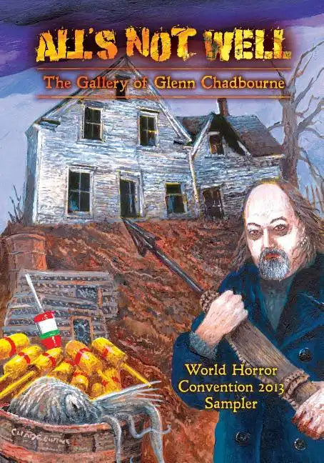 A Glenn Chadbourne Sampler of All's Not Well - Paperback